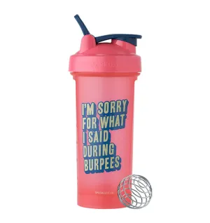 BlenderBottle Classic V2 Shaker Bottle - 28oz/828mL - I'm Sorry For What I Said During Burpees