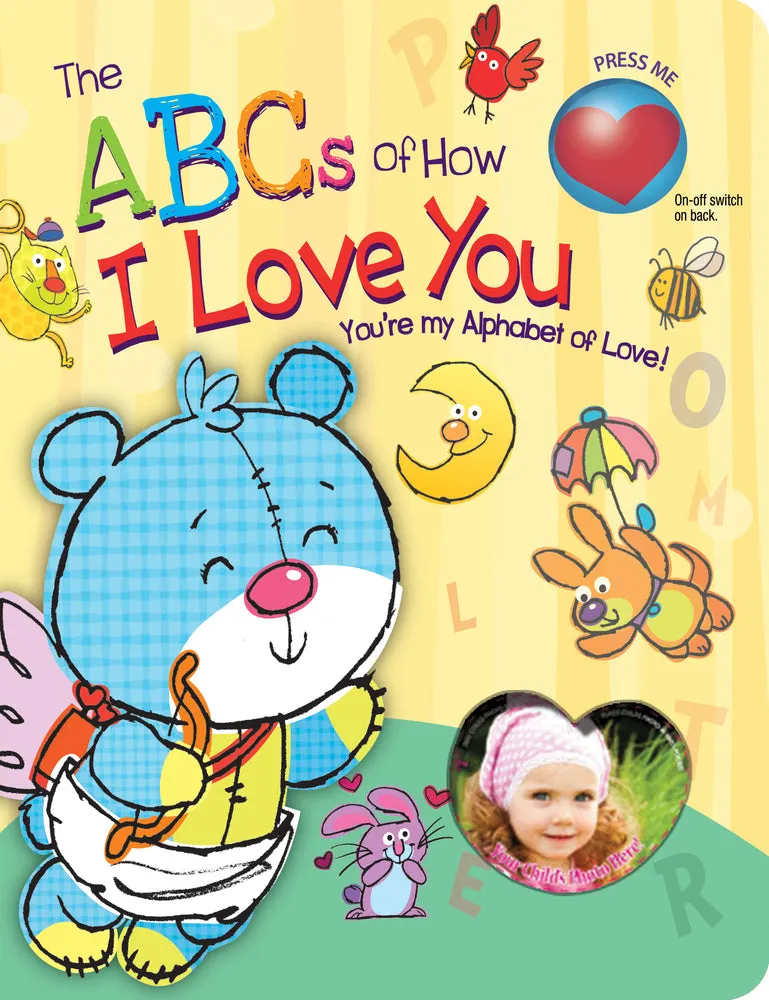 New The ABCs of How I Love You Board Book with Clear Sound Song that plays as you press the button & flip the pages! Insert child's Photo!