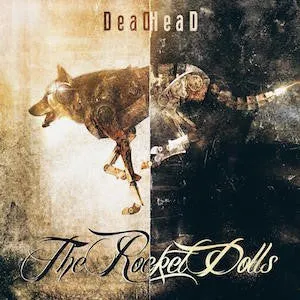 The Rocket Dolls 'DeadHead'